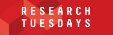 Research Tuesdays
