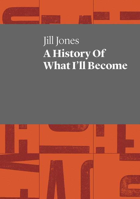 Cover of A History of What I'll Become