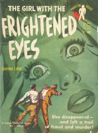 The Girl with the Frightened Eyes by Lawrence Lariar