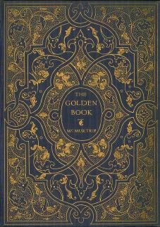 The Golden Book: The Story of Fine Books and Bookmaking - Past and Present. Douglas McMurtrie. 1927