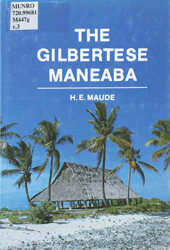 The Gilbertese Maneaba, Henry Evans Maude, 1980