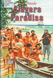 Slavers in paradise: the Peruvian labour trade in Polynesia, 1862-1864, Henry Evans Maude, 1981
