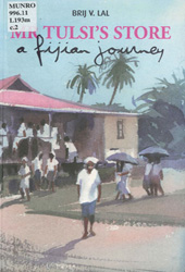 Mr Tulsi's store: a Fijian journey, Brij V. Lal, 2001