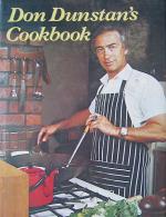 The cover of Don Dunstans Cookbook, released in 1976.
Special thanks to Gillian Dooley and staff at 
the Dunstan Collection housed in the Flinders University Library
