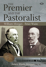<i>The Premier and the Pastoralist</i>
