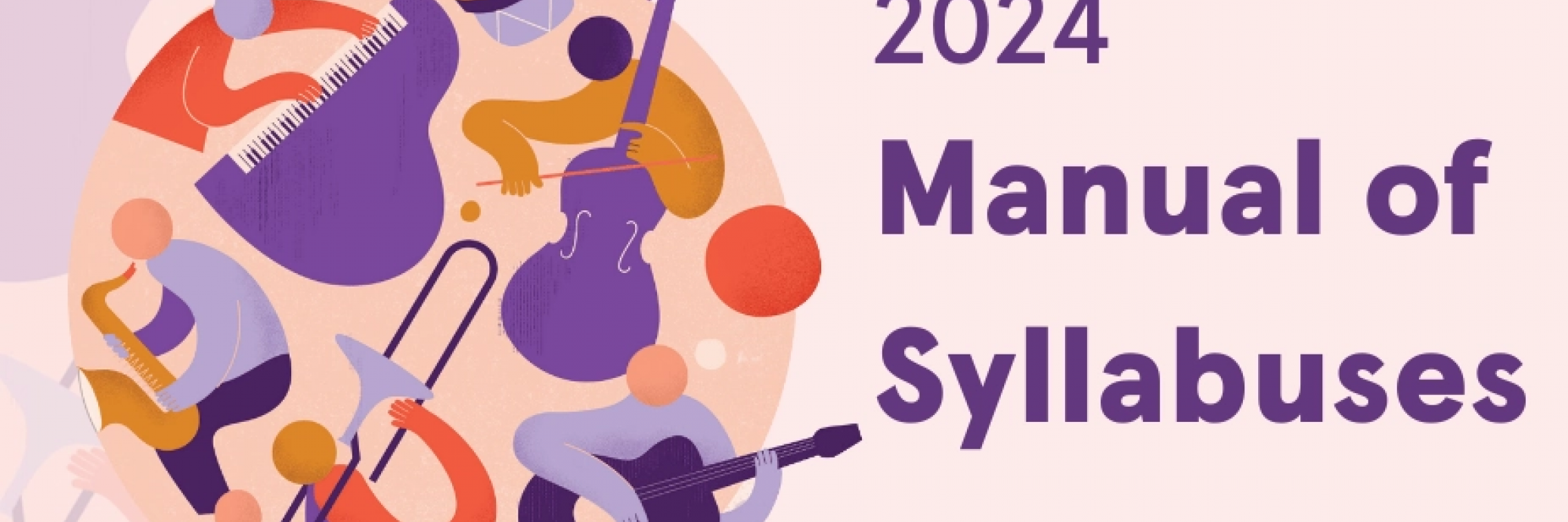 Graphic with musicians playing various instruments and the heading 2024 Manual of Syllabuses