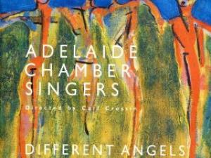 Adelaide Chamber Singers - Different Angels