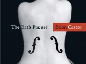 The Bath Fugues by Brian Castro