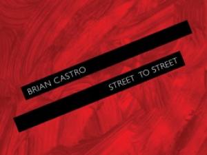 Street to Street by Brian Castro