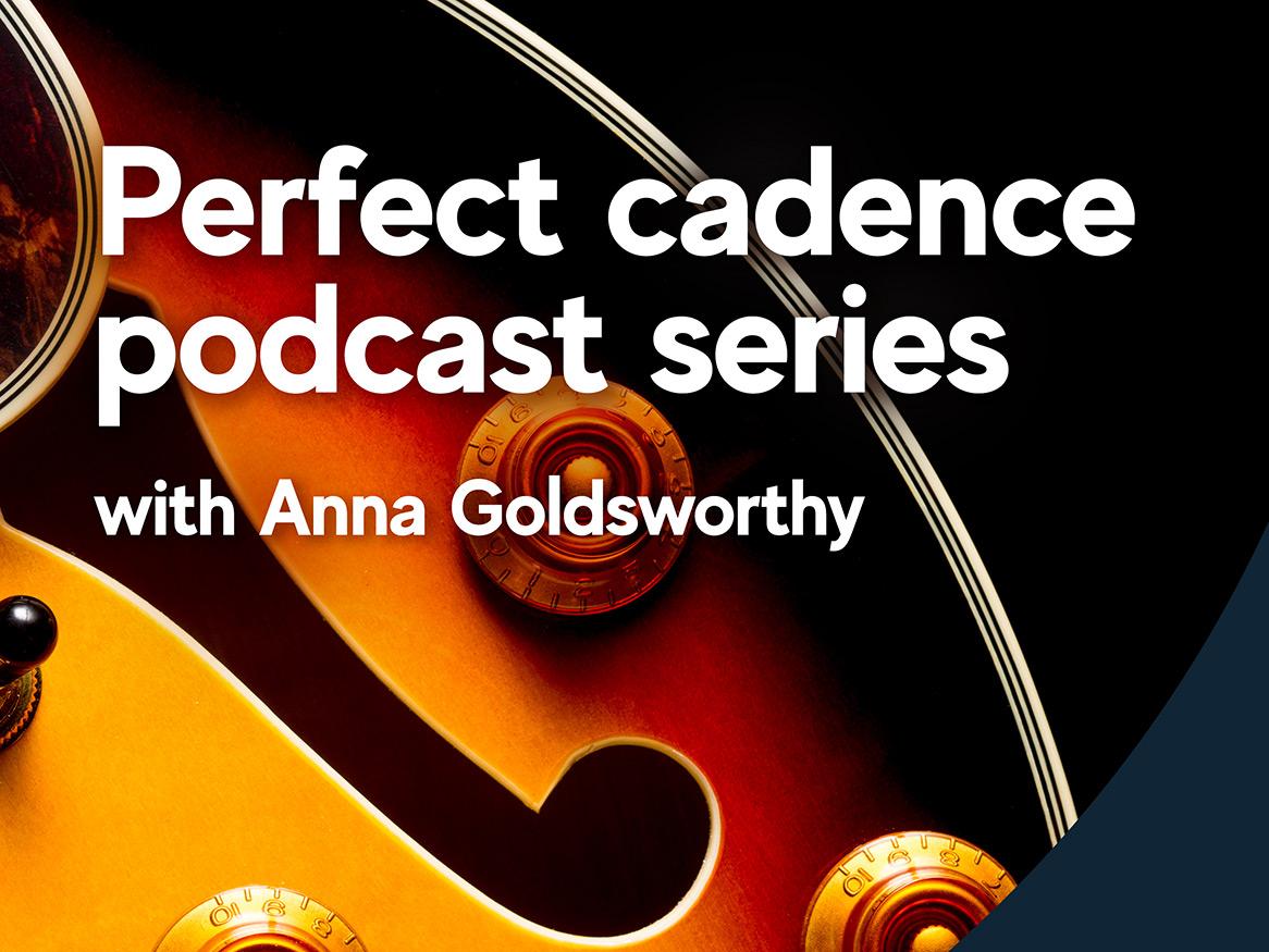 Perfect Cadence Podcast Series