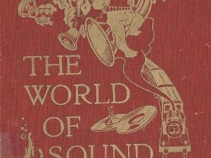 The World of Sound by W H Bragg