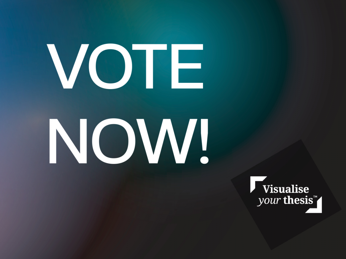 Vote in the Visualise Your Thesis People's Choice Award