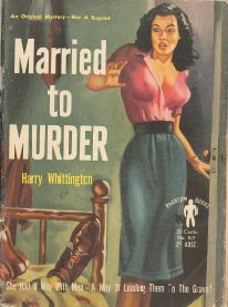 Married to Murder by Harry Whittington