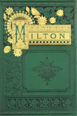The Poetical Works of John Milton.  John Milton. Undated but circa 1880