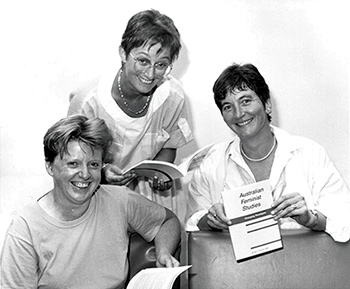 Robyn Archer AO, Susan Sheridan and Professor Susan Magarey AM, 1985