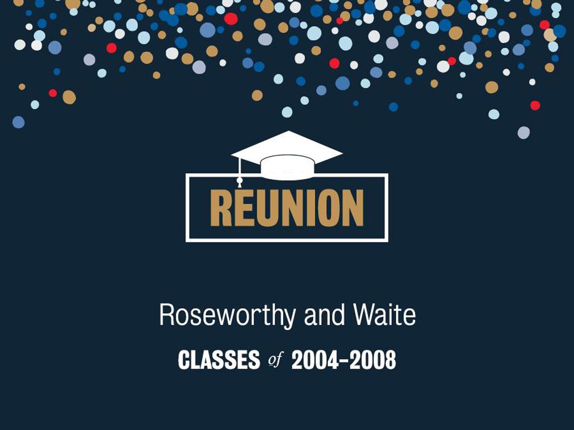 2004 - 2008 Roseworthy and Waite Reunion
