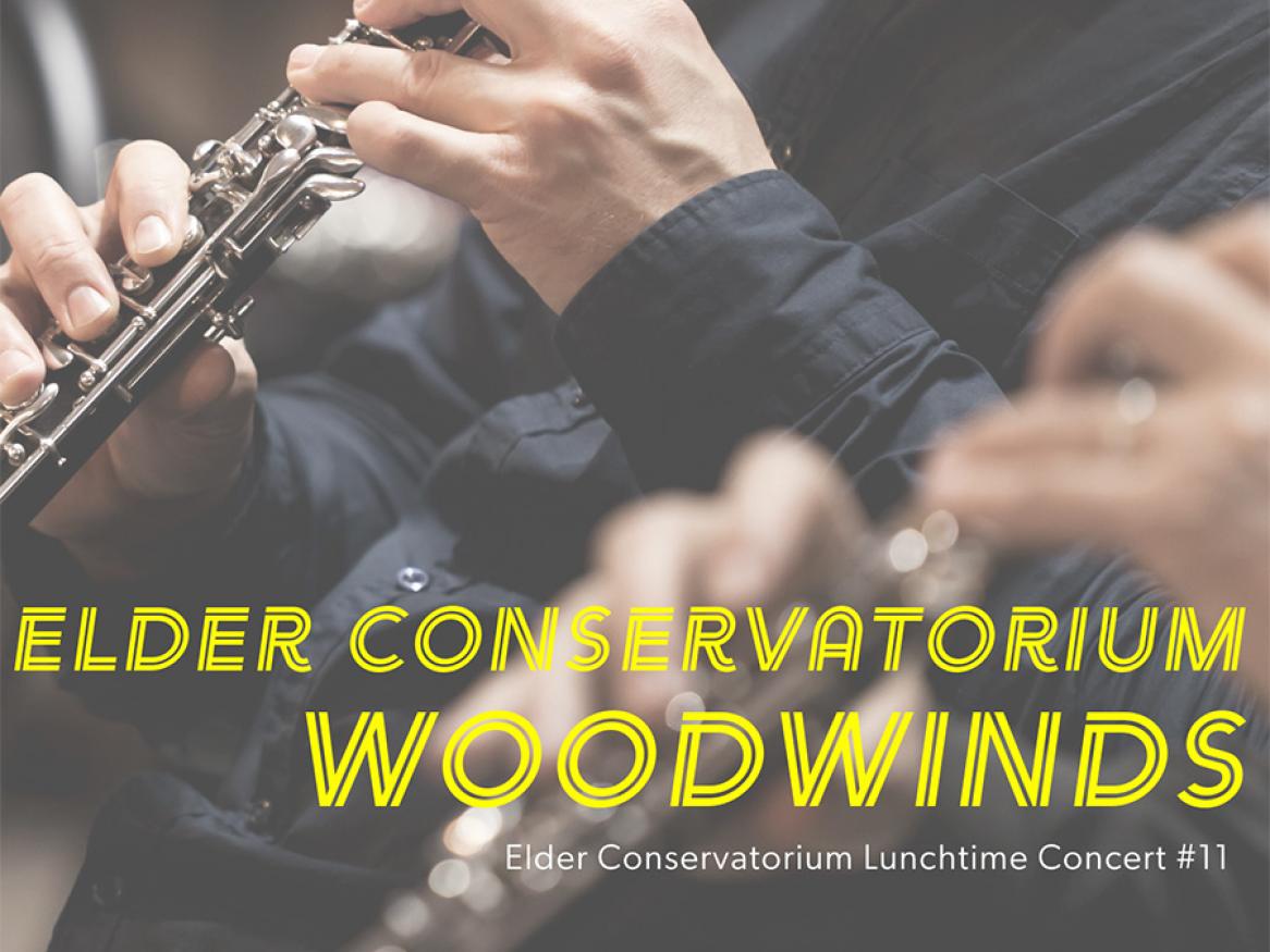 Elder Conservatorium Lunchtime Concert | Woodwinds