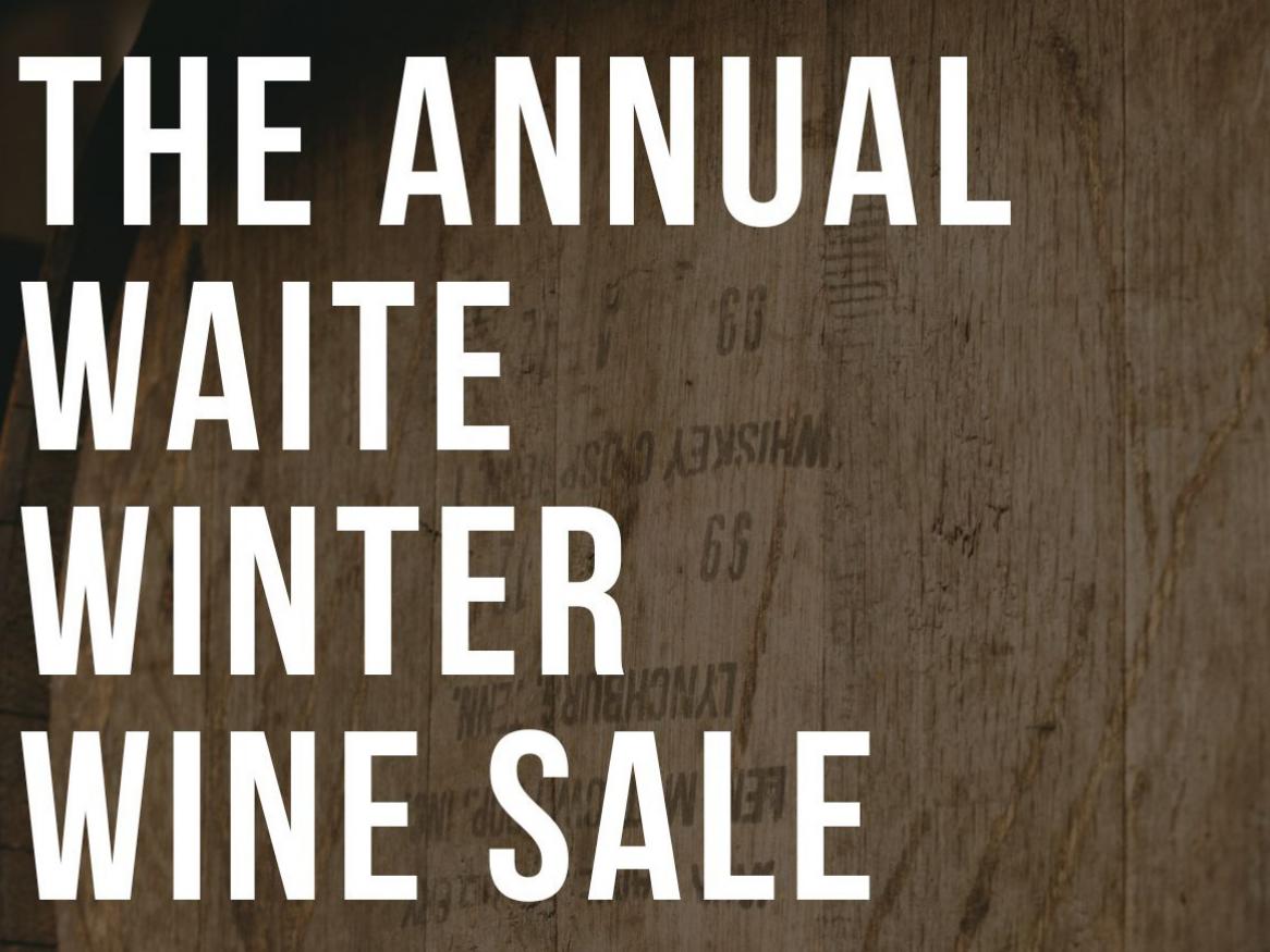 Waite Campus Wine Sale