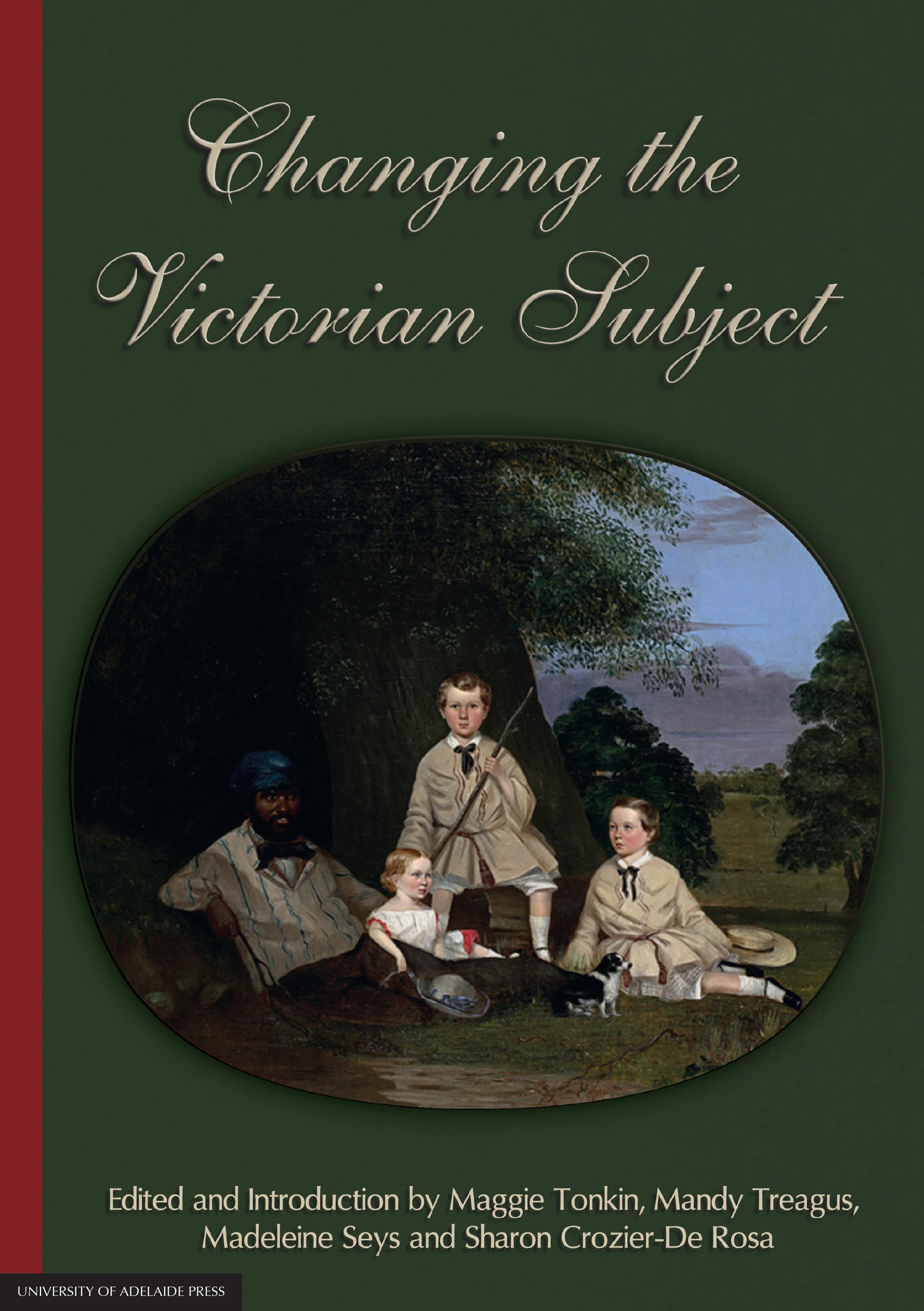 Changing the Victorian Subject