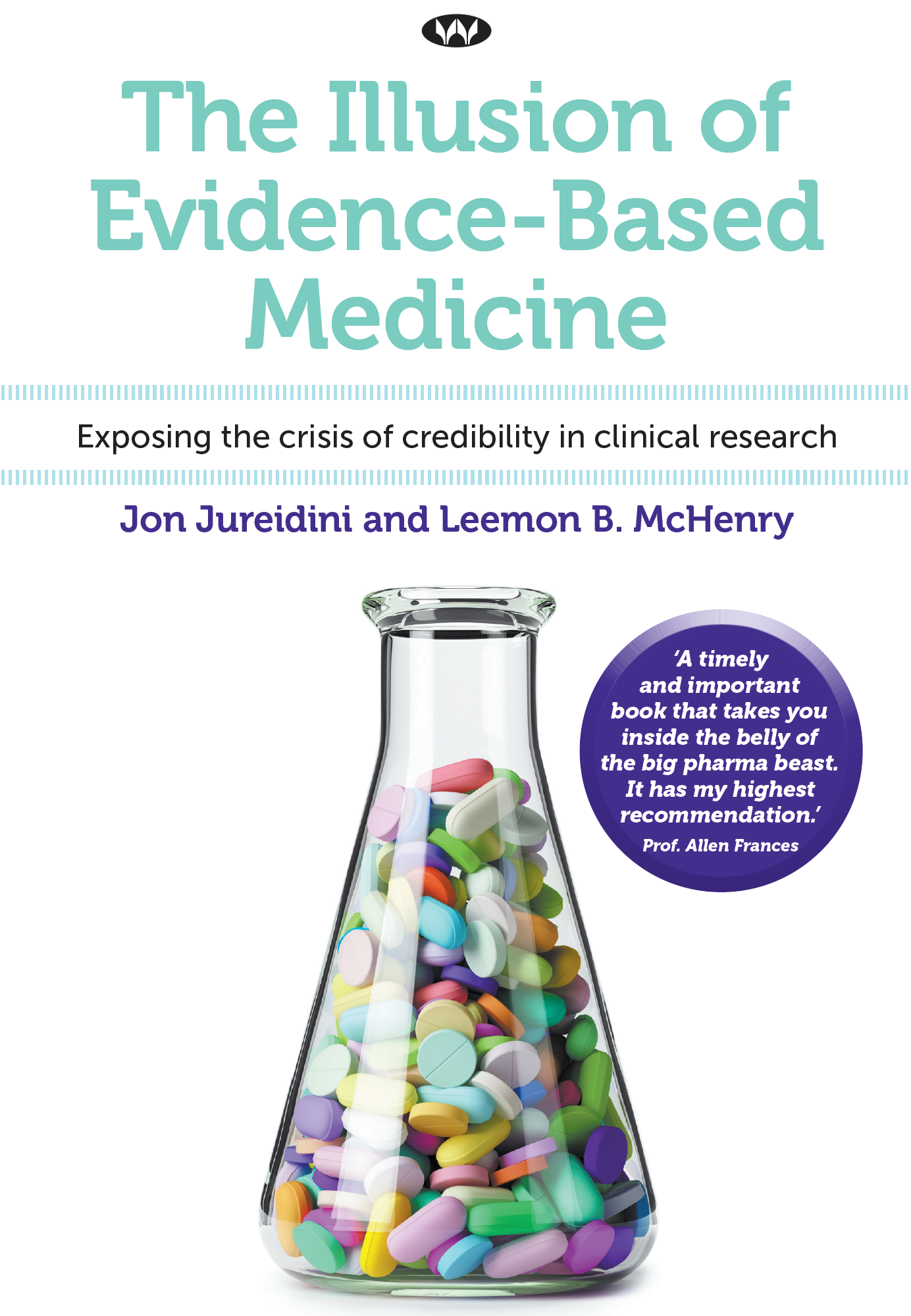 The Illusion of Evidence Based Medicine book