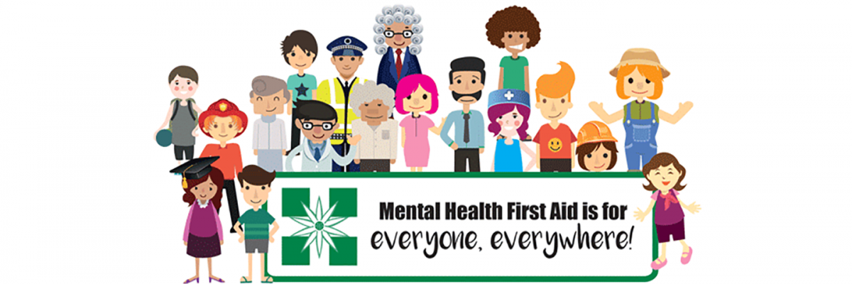 mental health first aid is for everyone, everywhere
