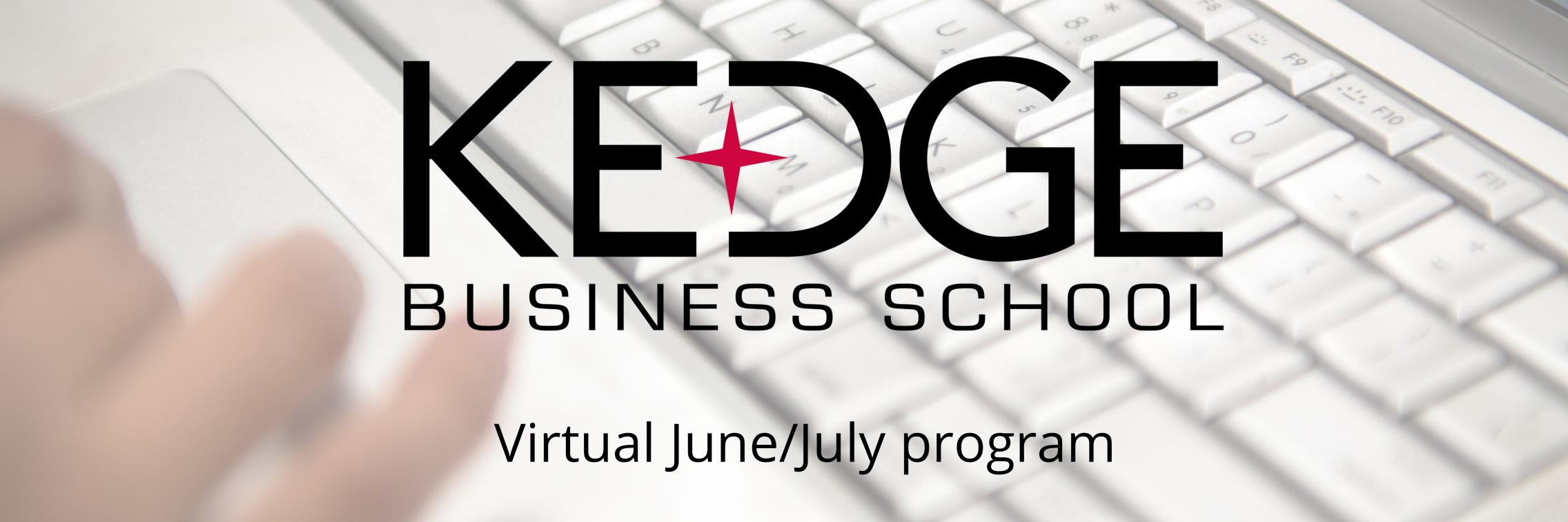 KEDGE Business School Virtual June/July program