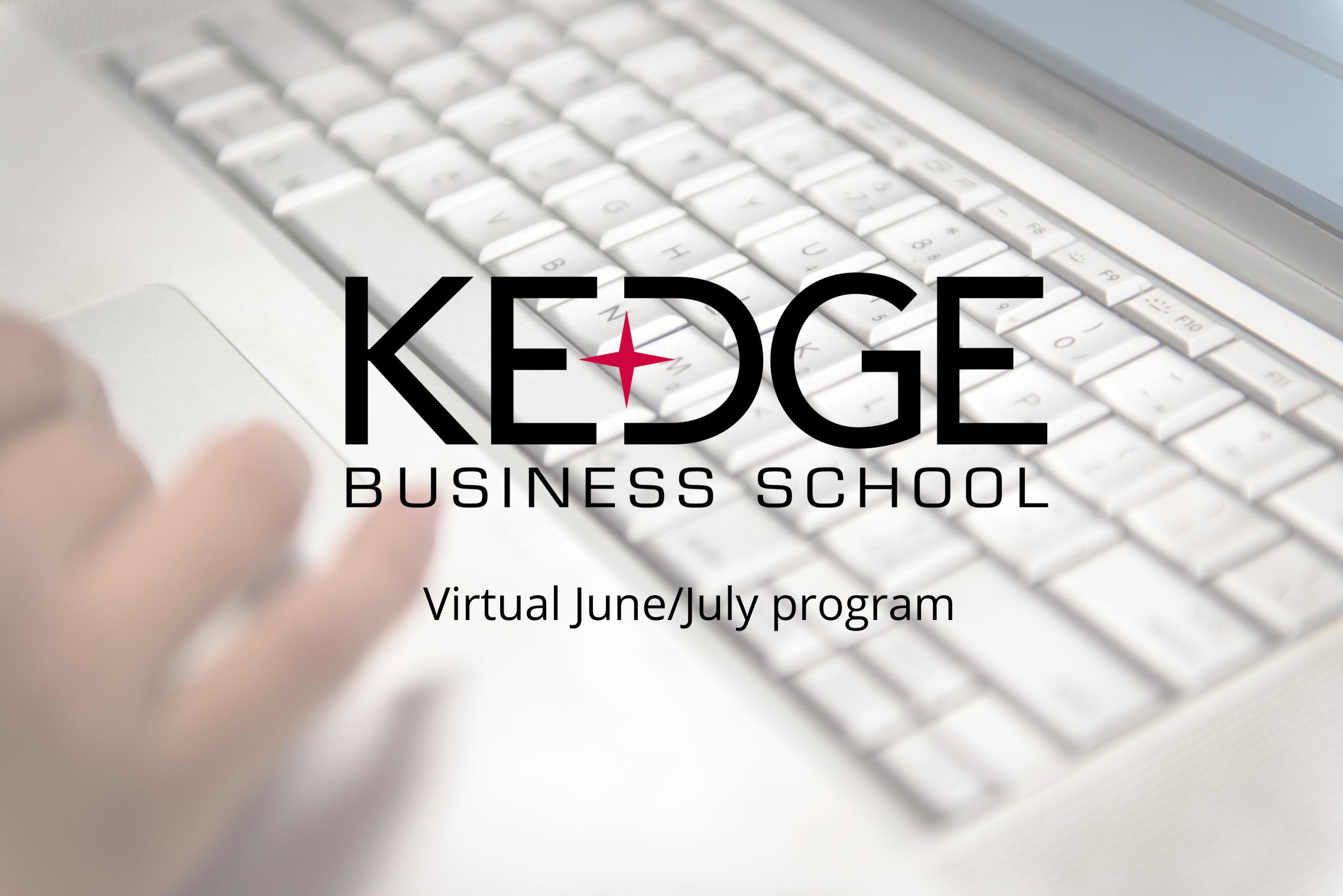 KEDGE Business School Virtual June/July program