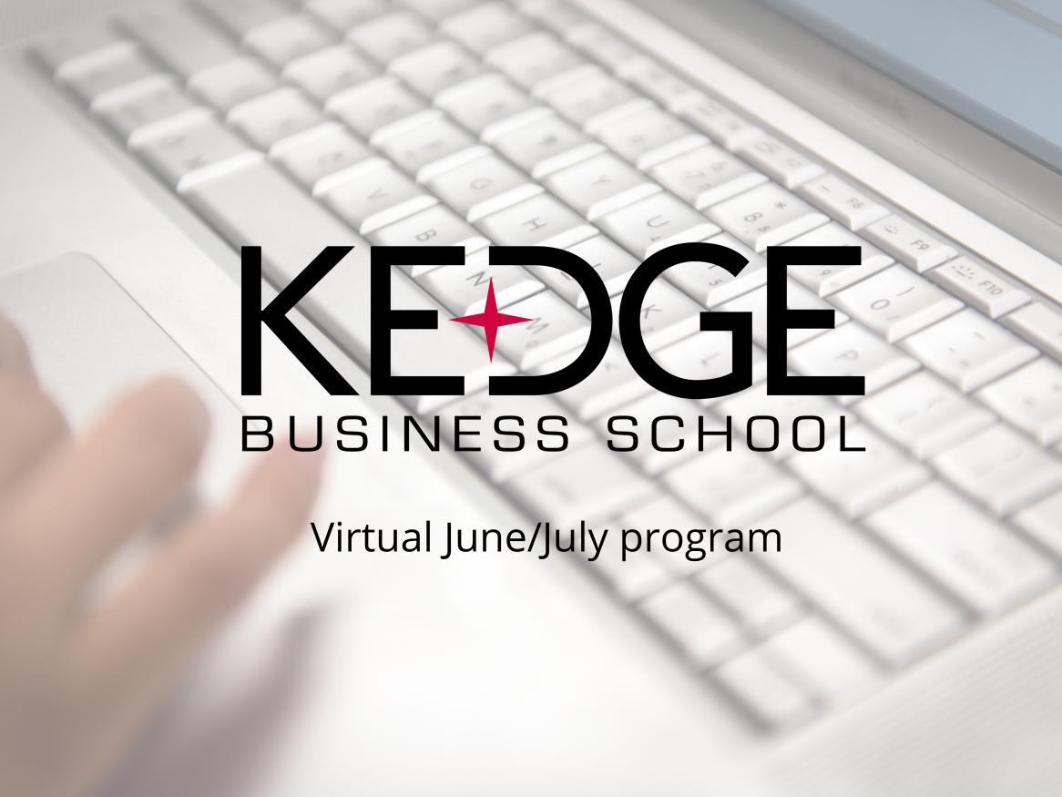 KEDGE Business School Virtual June/July program